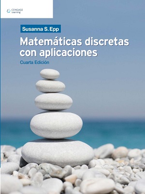 Matemáticas discretas con aplicaciones - Susanna Epp - Cuarta Edicion